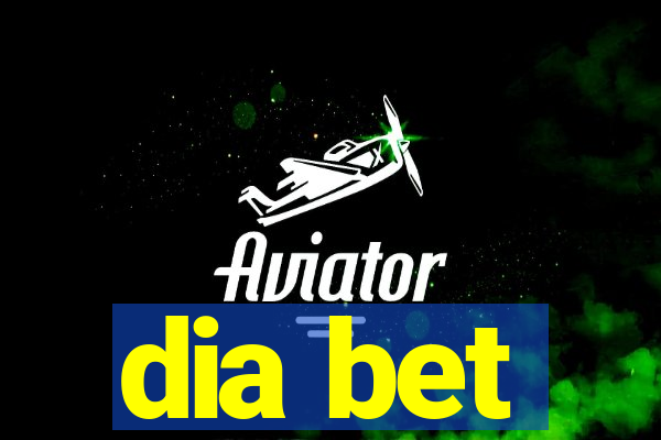 dia bet