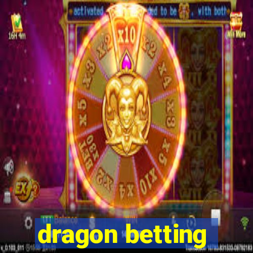 dragon betting