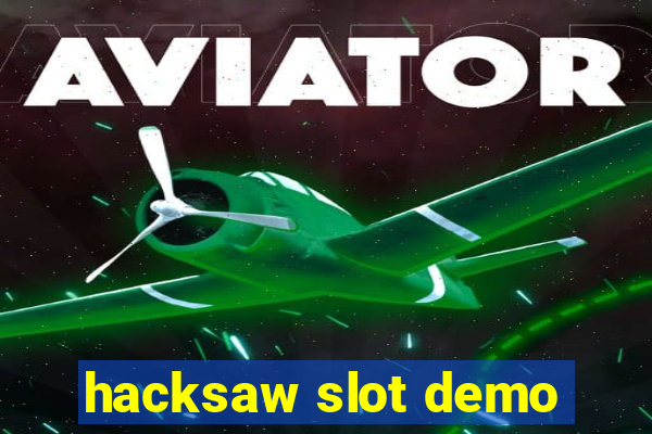 hacksaw slot demo