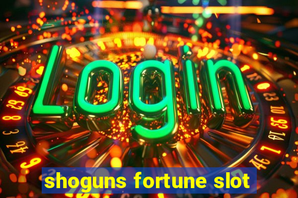 shoguns fortune slot