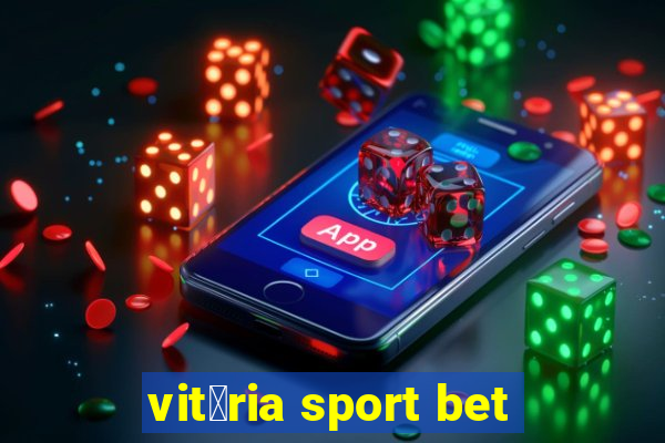 vit贸ria sport bet