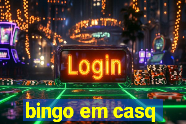 bingo em casq