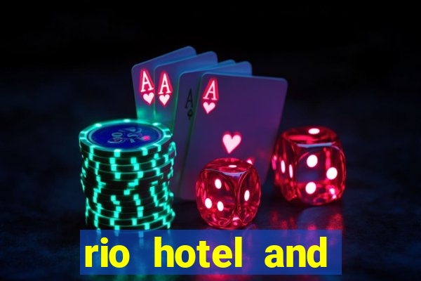 rio hotel and casino in vegas