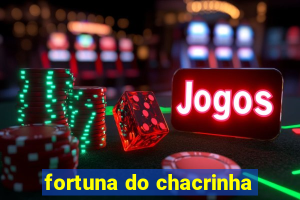 fortuna do chacrinha