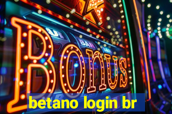 betano login br