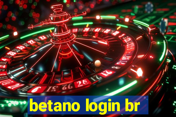 betano login br