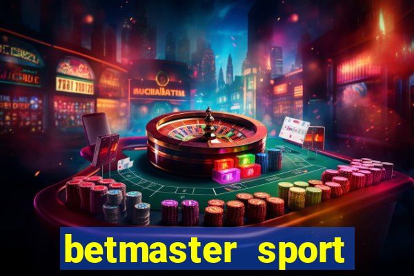 betmaster sport betting club