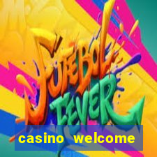 casino welcome bonus no deposit