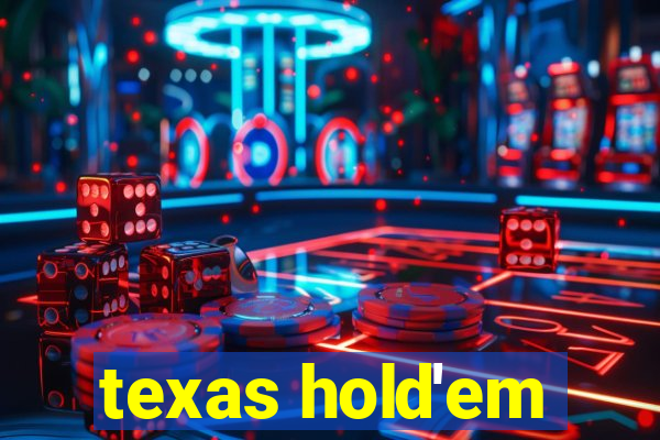 texas hold'em