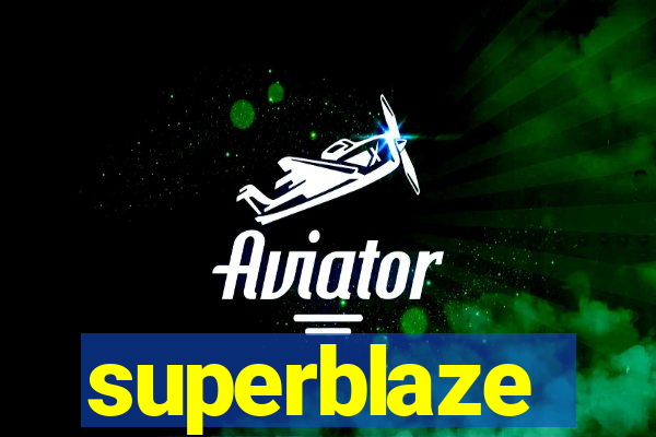 superblaze