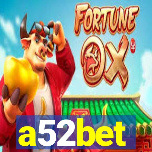 a52bet