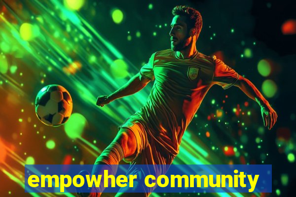 empowher community