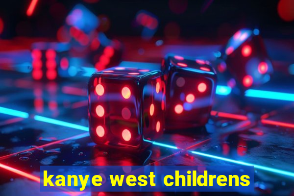 kanye west childrens