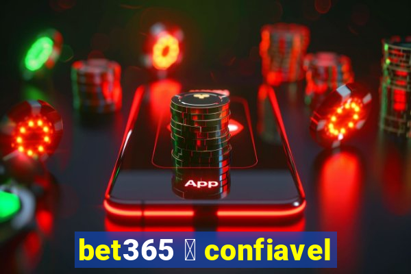 bet365 茅 confiavel