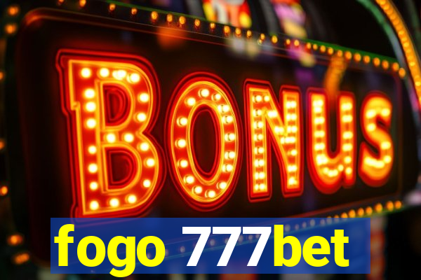 fogo 777bet