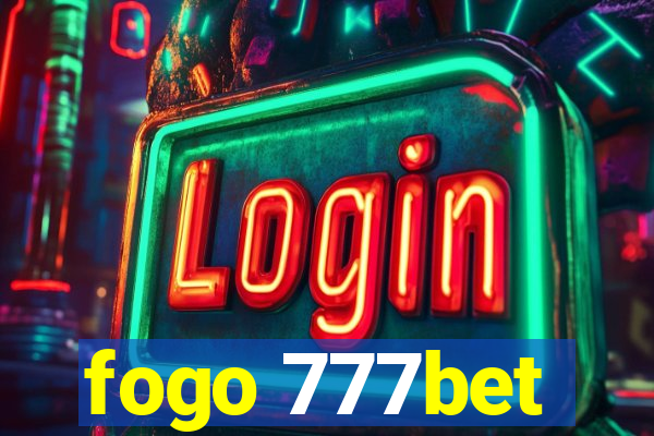 fogo 777bet