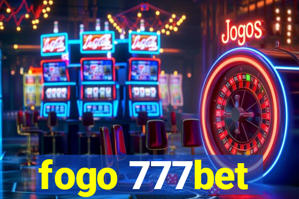 fogo 777bet