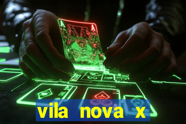 vila nova x tombense ao vivo