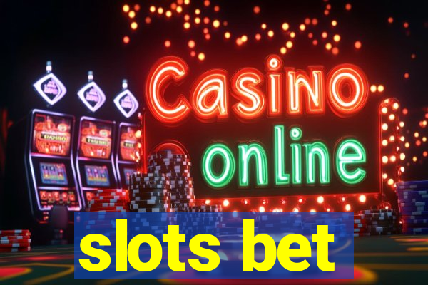 slots bet