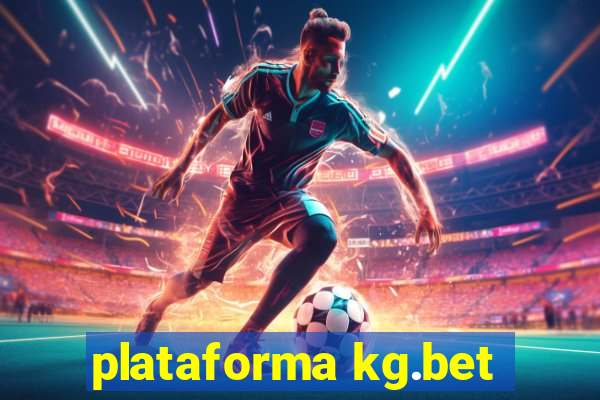 plataforma kg.bet