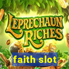 faith slot