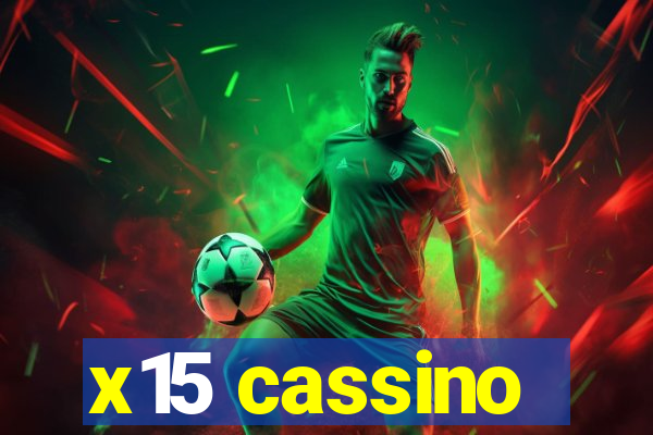 x15 cassino