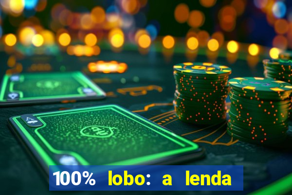 100% lobo: a lenda da pedra da lua 2 temporada