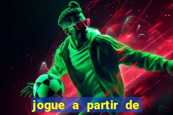 jogue a partir de 1 real