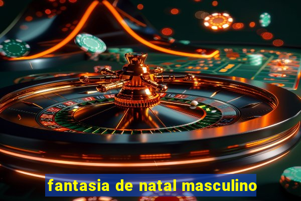 fantasia de natal masculino