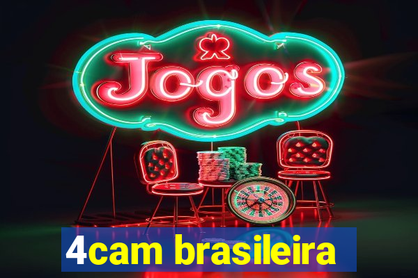 4cam brasileira