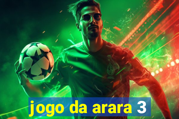 jogo da arara 3