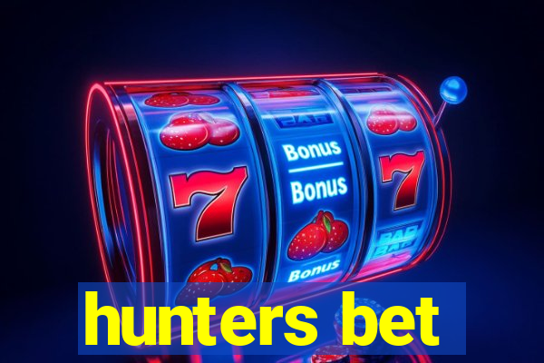 hunters bet