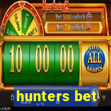 hunters bet