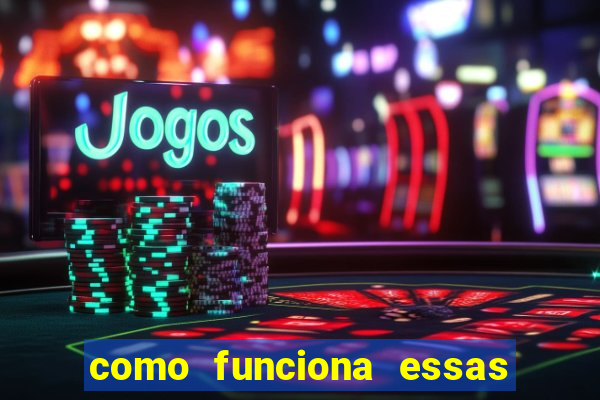 como funciona essas plataformas de jogos