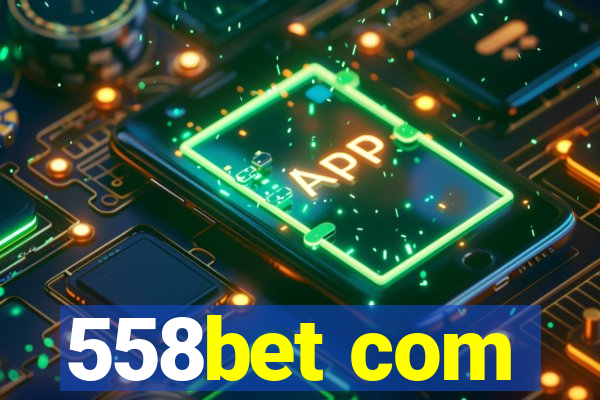 558bet com