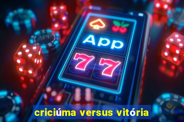 criciúma versus vitória