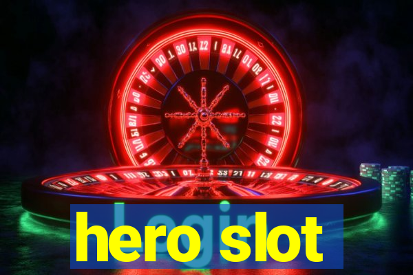 hero slot