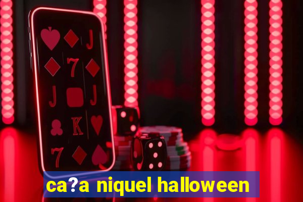 ca?a niquel halloween