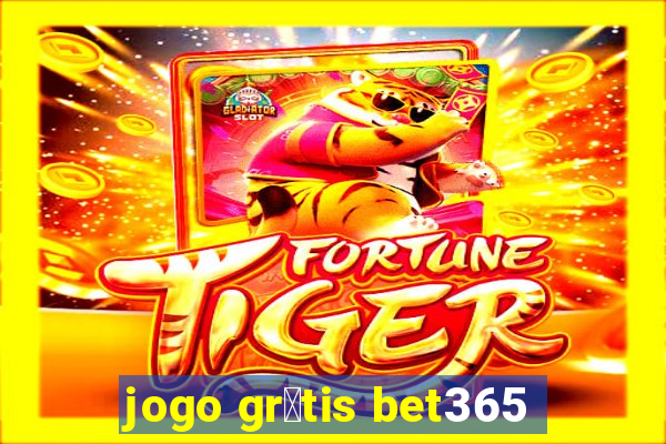 jogo gr谩tis bet365