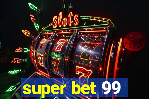 super bet 99