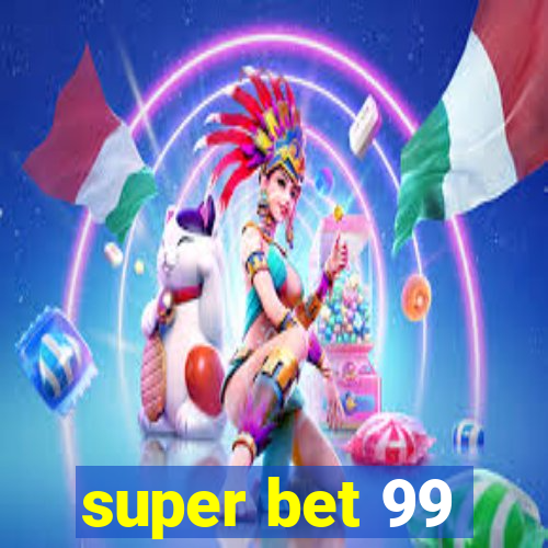 super bet 99