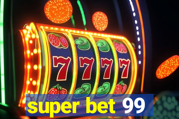 super bet 99