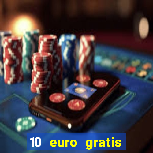 10 euro gratis casino 2019