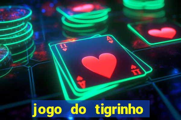 jogo do tigrinho que da bonus sem deposito