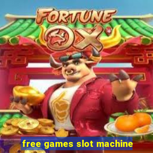 free games slot machine