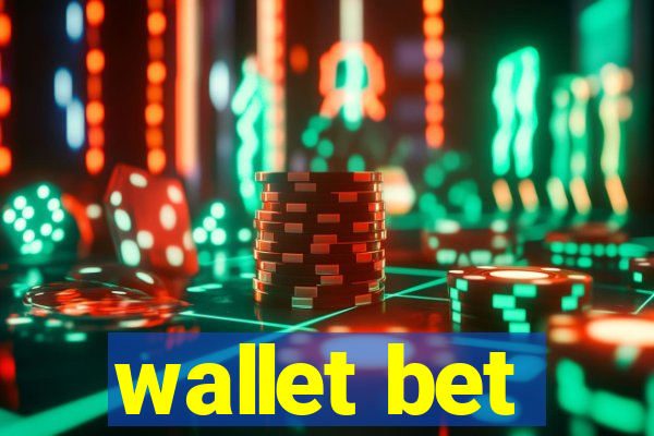 wallet bet