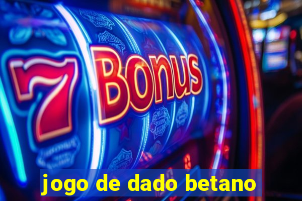 jogo de dado betano