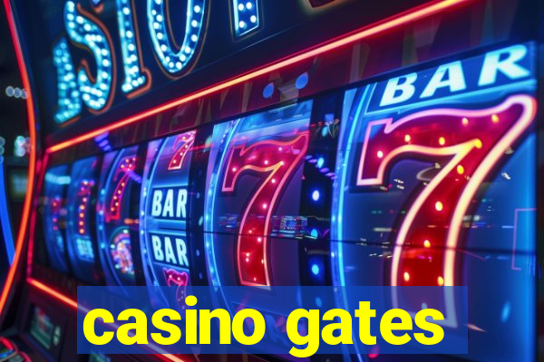 casino gates