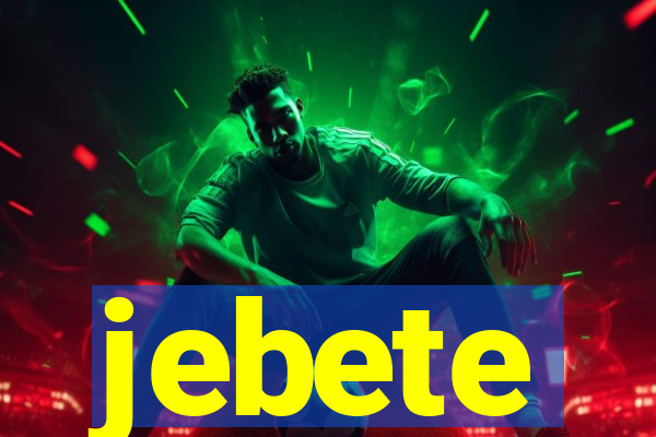 jebete