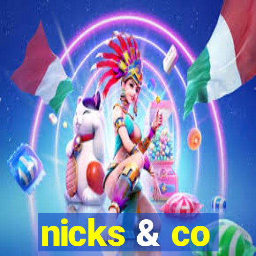 nicks & co